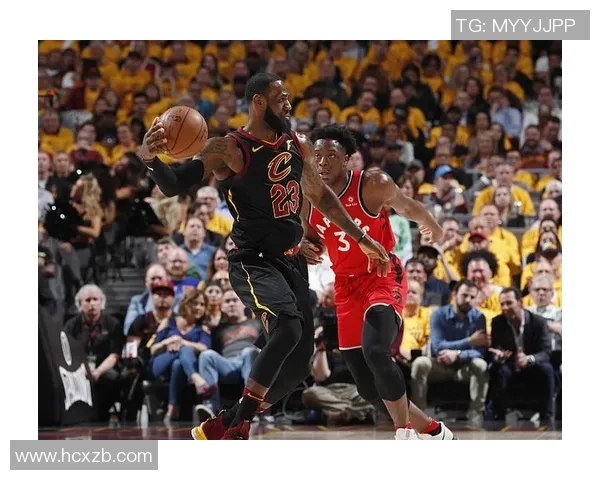 骑士与猛龙第四场精彩回放全景分析及赛后精彩瞬间回顾